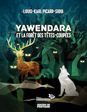 Yawendara et la forêt des Têtes-Coupées